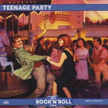 The Rock 'n' Roll Era: Teenage Party by Various Artists - album cover