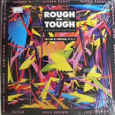 Rough And Tough, Vol. I, Reggae Dancehall by Various Artists - album cover