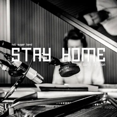 Stay Home (Big Band version)