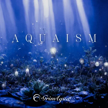 AQUAISM by GrimAqua - album cover