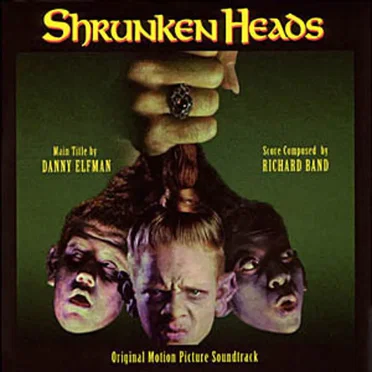 Shrunken Heads (Original Motion Picture Soundtrack)