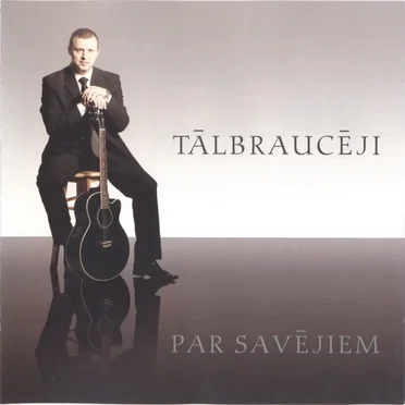 Par savējiem by Tālbraucēji - album cover