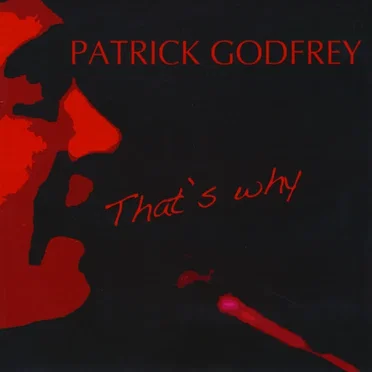 That's Why by Patrick Godfrey - album cover