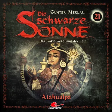 Die schwarze Sonne 21: Atahualpa by Günter Merlau - album cover