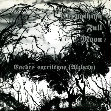 Caedes sacrilegae (Alzbety) by Carpathian Full Moon - album cover