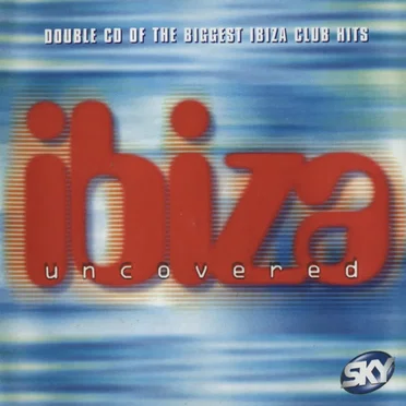 Ibiza Uncovered by Various Artists - album cover
