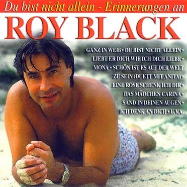 Du bist nicht allein - Erinnerungen an Roy Black