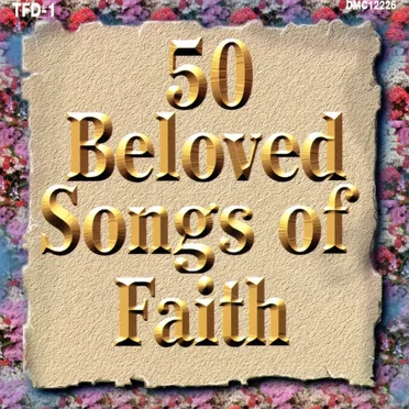 50 Beloved Songs of Faith by Various Artists - album cover