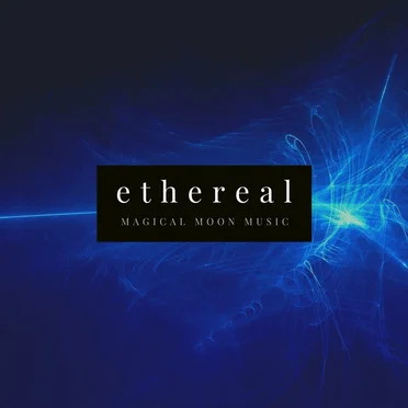 Ethereal by Magical Moon Music - album cover