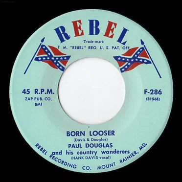 Born Looser / You're Leaving by Paul Douglas and His Country Wanderers - album cover