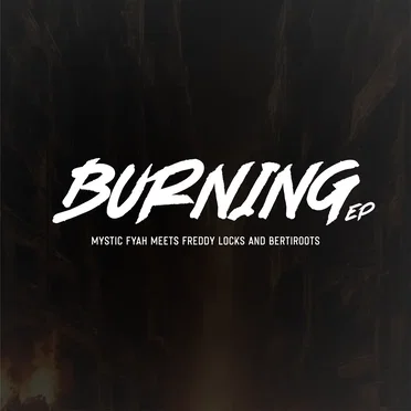 Burning EP by Mystic Fyah - album cover