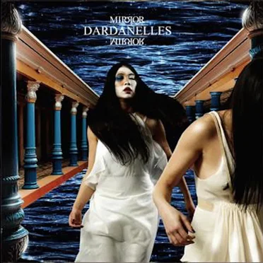 Mirror Mirror by Dardanelles - album cover