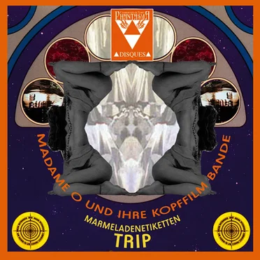 Marmeladenetiketten Trip by Madame O und Ihre Kopffilm Bande - album cover