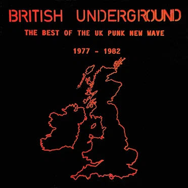 British Underground: The Best of the UK Punk New Wave 1977 - 1982 by Various Artists - album cover