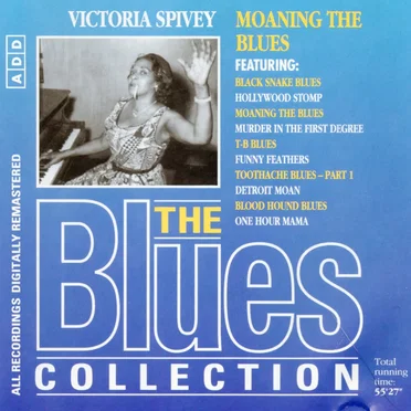 The Blues Collection: Victoria Spivey, Moaning the Blues