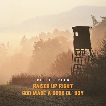 Raised Up Right / God Made a Good Ol’ Boy