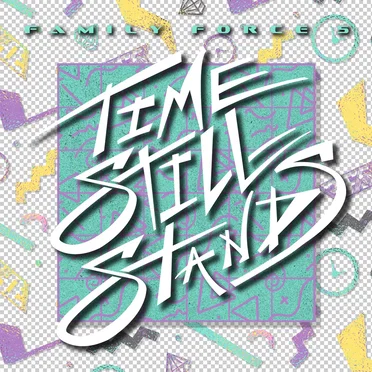 Time Still Stands by Family Force 5 - album cover