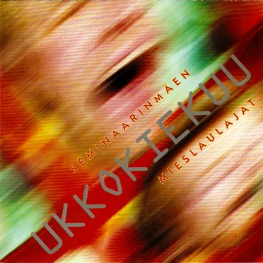 Ukkokiekuu by Seminaarinmäen mieslaulajat - album cover