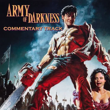 Army of Darkness Commentary Track by Red Letter Media - album cover