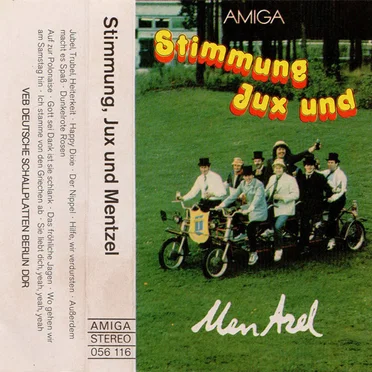 Stimmung, Jux und Mentzel