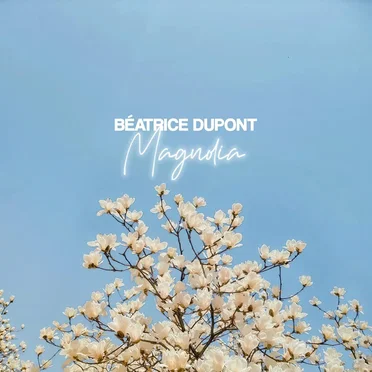 Magnolia by Béatrice Dupont - album cover