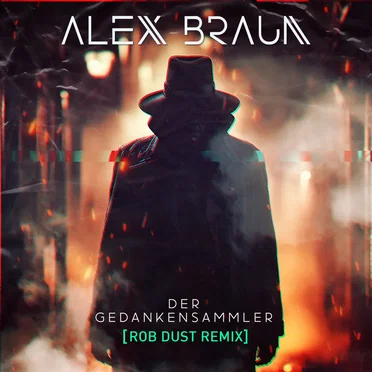 Der Gedankensammler (Rob Dust club remix)