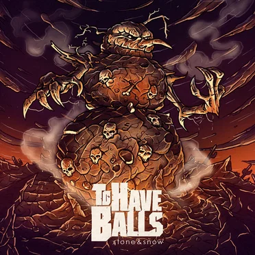 Stone & Snow by To Have Balls - album cover