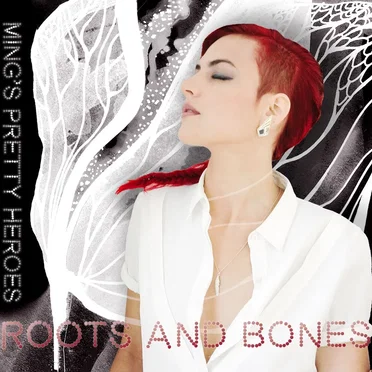 Roots and Bones by Ming's Pretty Heroes - album cover