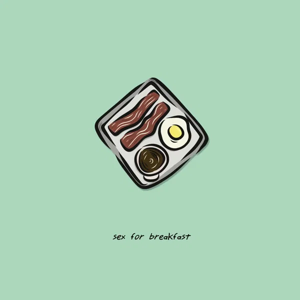 Sex for Breakfast
