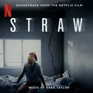 Straw: Soundtrack from the Netflix Film