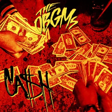 Cash by The OBGMs - album cover