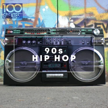100 Greatest 90s Hip Hop by Various Artists - album cover