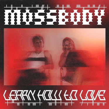 Learn How To Love by Moss Body - album cover