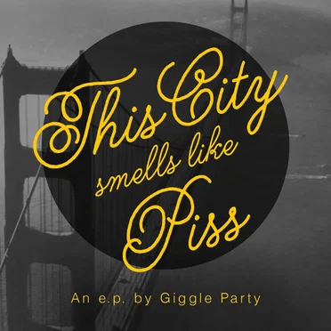 This City Smells Like Piss