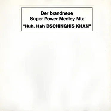 Huh Hah Dschinghis Khan