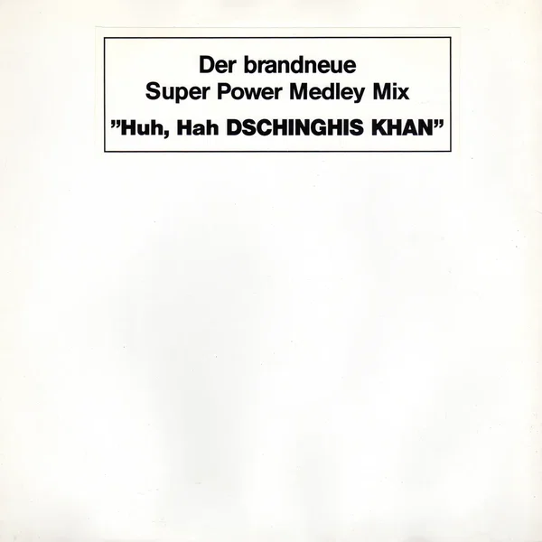 Huh Hah Dschinghis Khan