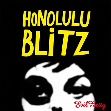 Evil Betty by Honolulu Blitz - album cover