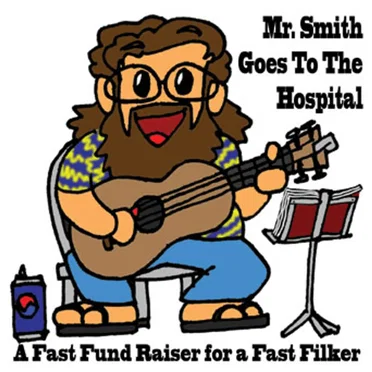 Mr. Smith Goes to the Hospital: A Fast Fund Raiser for a Fast Filker by Various Artists - album cover
