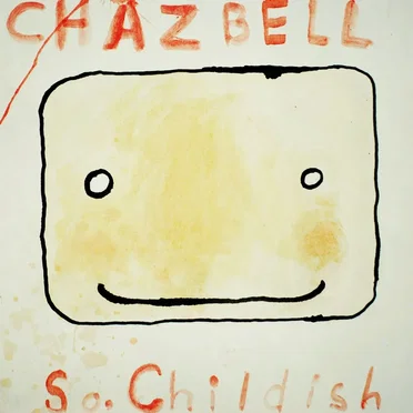 So, Childish by Chaz Bell - album cover