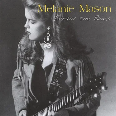 Bendin' the Blues by Melanie Mason - album cover
