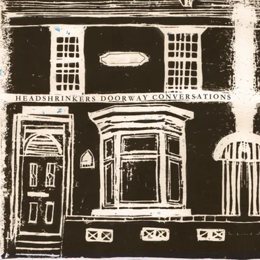 Doorway Conversations by Headshrinkers - album cover