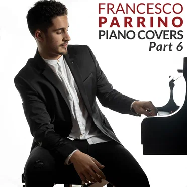 Piano Covers, Pt. 6