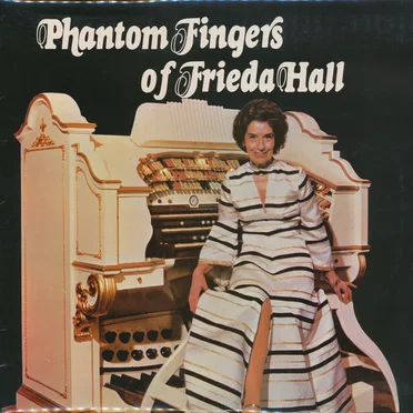 Phantom Fingers of Freda Hall by Frieda Hall - album cover