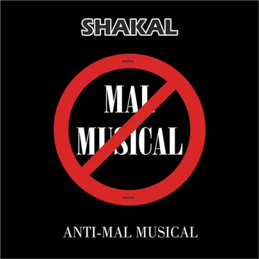 Anti-Mal Musical by Shakal - album cover