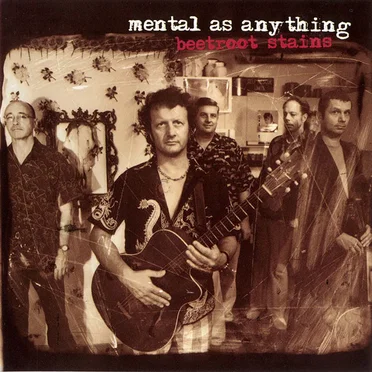 Beetroot Stains by Mental as Anything - album cover