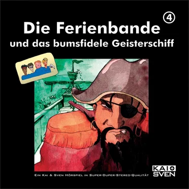 Die Ferienbande, Folge 4: und das bumsfidele Geisterschiff by Kai+Sven - album cover