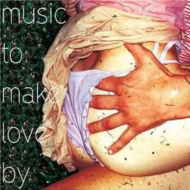 Music to Make Love By by Various Artists - album cover