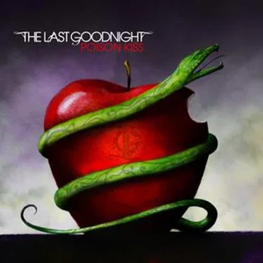 Poison Kiss by The Last Goodnight - album cover