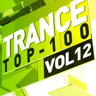 Trance Top 100, Vol. 12 by Various Artists - album cover