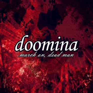 March On, Dead Man